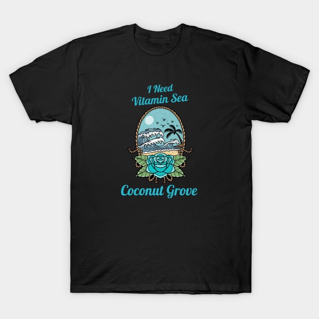 I Need Vitamin Sea Coconut Grove Miami T-Shirt by Be Yourself Tees